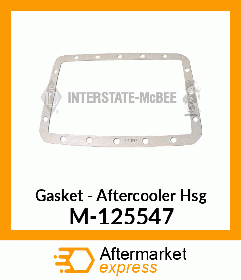 Gasket - Aftercooler Hsg M-125547