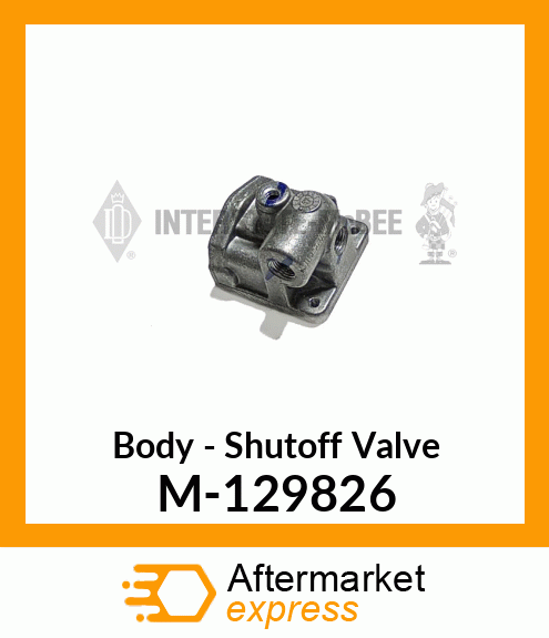 Body - Shutoff Valve M-129826