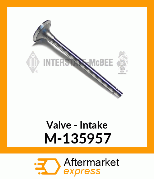 Valve - Intake M-135957