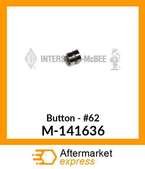 Button - #62 M-141636