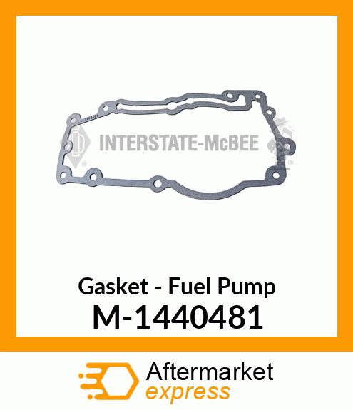 Gasket - Fuel Pump M-1440481