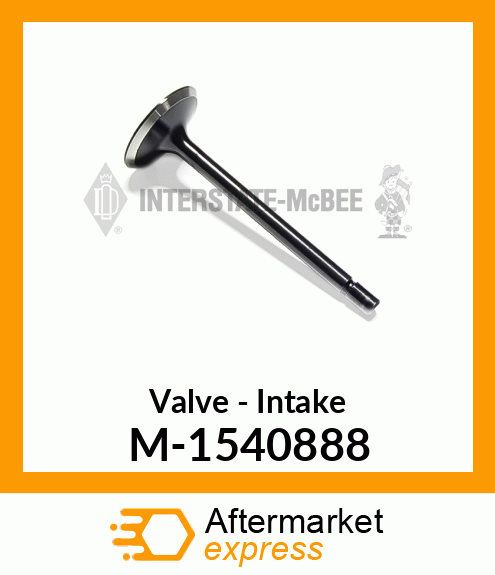 Valve - Intake M-1540888