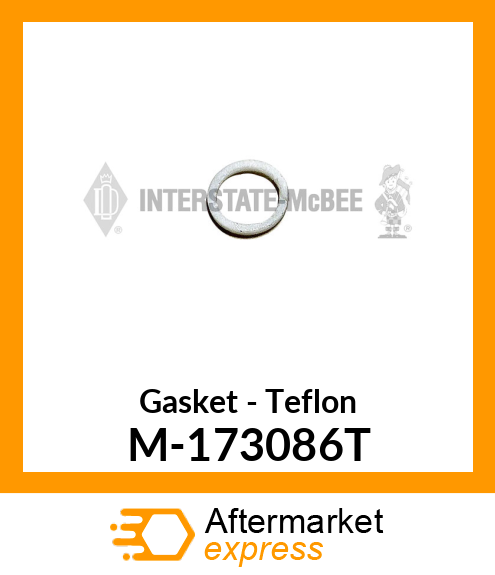 Gasket - Teflon M-173086T