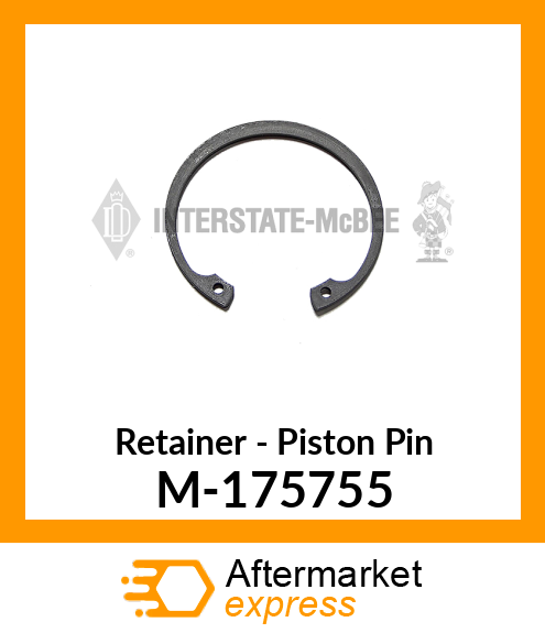 Retainer - Piston Pin M-175755