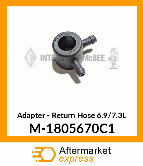 Adapter - Return Hose 6.9/7.3L M-1805670C1