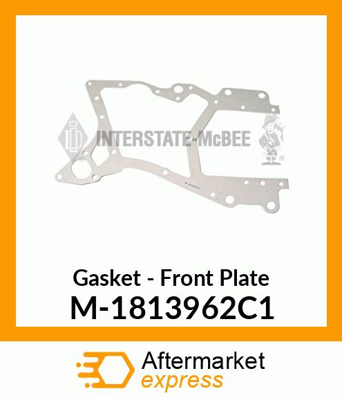 Gasket - Front Plate M-1813962C1