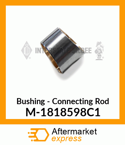 Bushing - Connecting Rod M-1818598C1