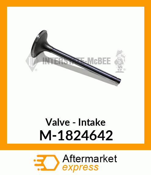 Valve - Intake M-1824642