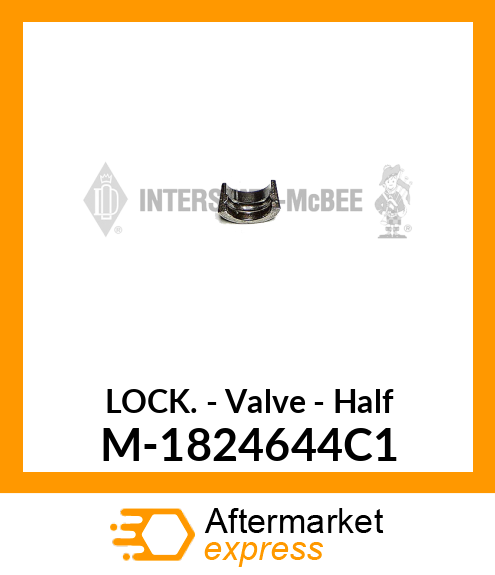 Lock - Valve - Half M-1824644C1