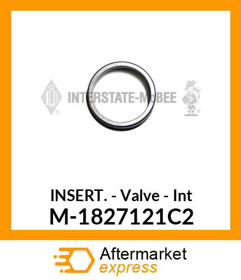 Insert - Valve - Intake M-1827121C2