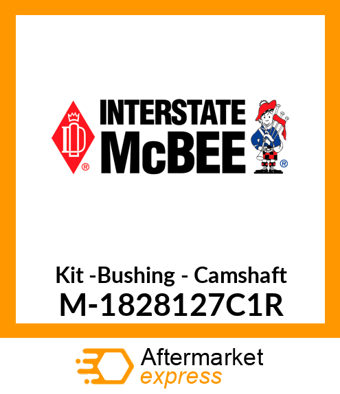 Kit -Bushing - Camshaft M-1828127C1R