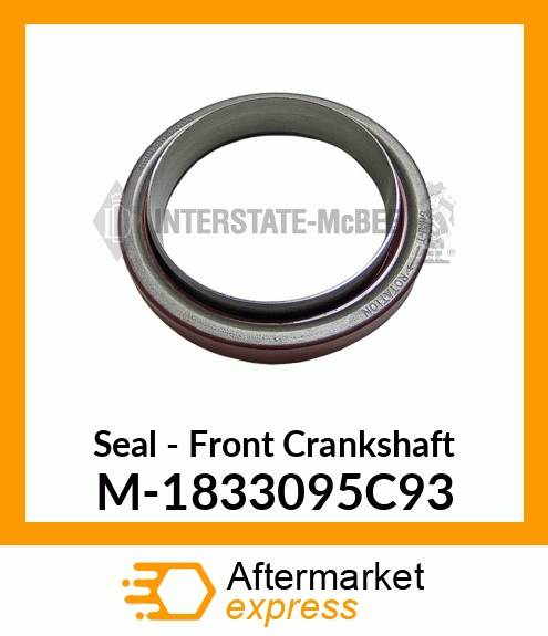 Seal - Front Crankshaft M-1833095C93