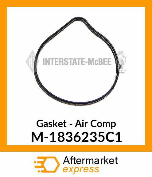 Gasket - Air Compressor M-1836235C1