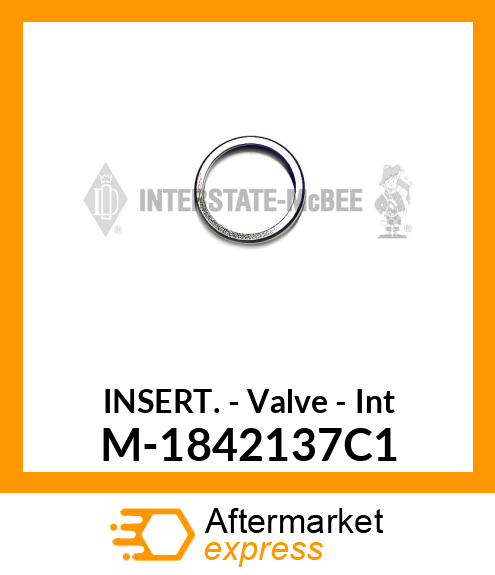 Insert - Valve - Intake M-1842137C1