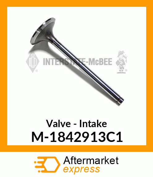 Valve - Intake M-1842913C1