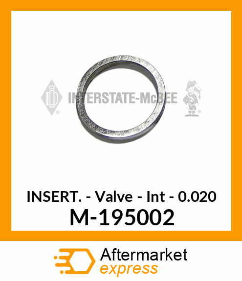 Insert - Valve - Int - .020 M-195002