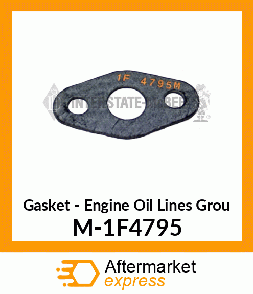 Gasket - Lines Group - Eng Oil M-1F4795