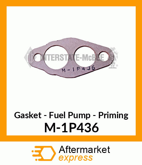 Gasket - Fuel Priming Pump M-1P436