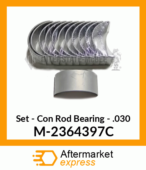 Set - Con Rod Bearing - .030 M-2364397C