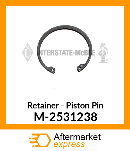 Retainer - Piston Pin M-2531238