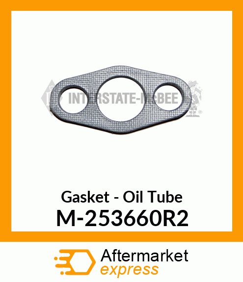 Gasket - Oil Tube M-253660R2