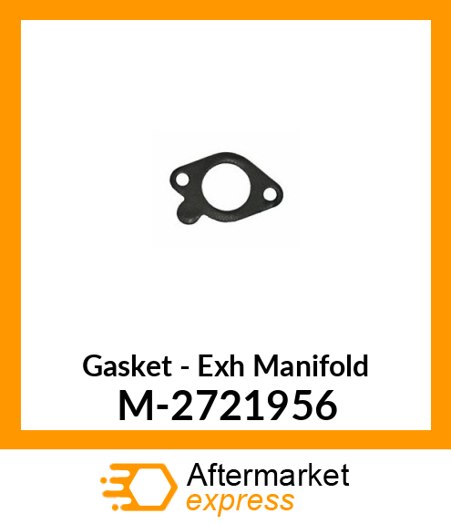 Gasket - Exhaust Manifold M-2721956