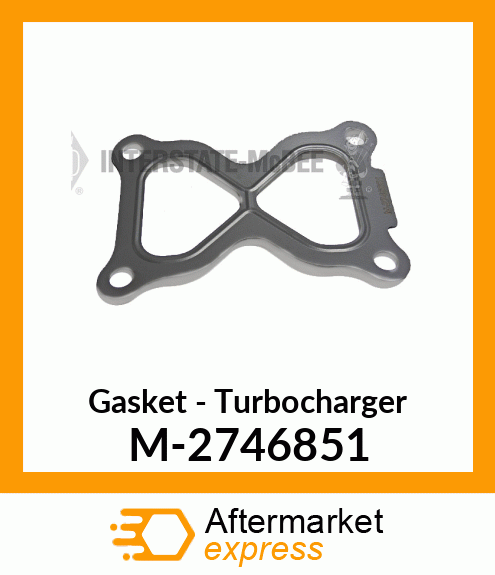 Gasket - Turbocharger M-2746851