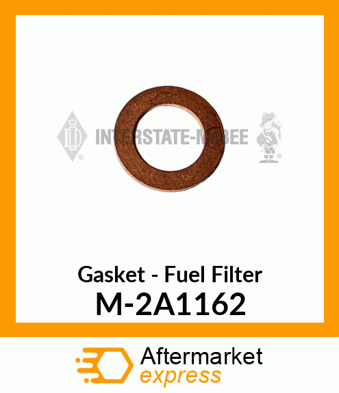 Gasket - Fuel Filter M-2A1162