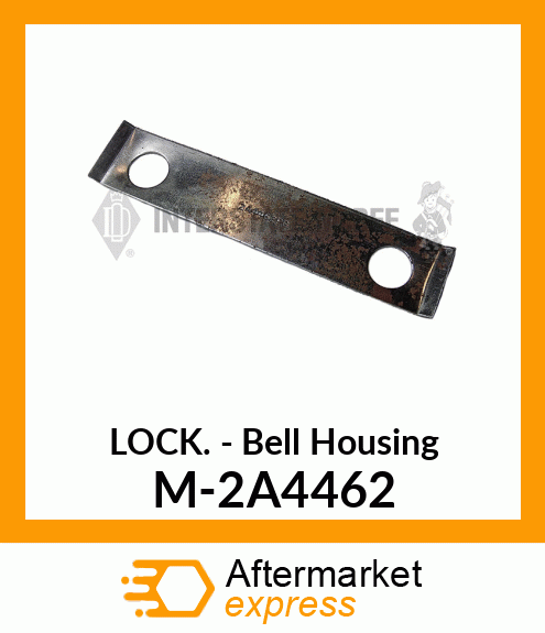 Lock - Bell Housing M-2A4462