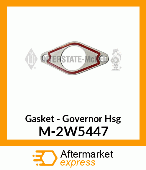 Gasket - Governor Housing M-2W5447