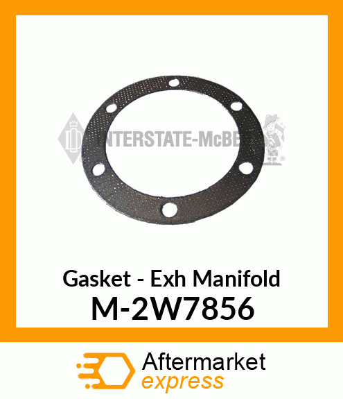 Gasket - Exhaust Manifold M-2W7856