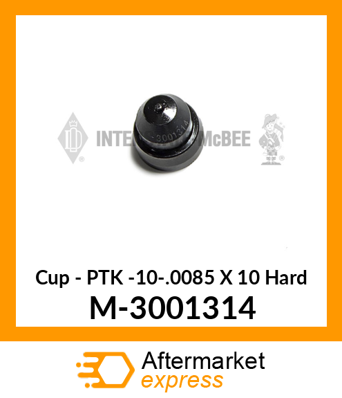 Cup - PTK -10-.0085 X 10° Hard M-3001314