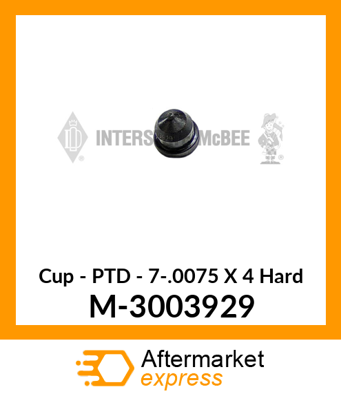 Cup - PTD - 7-.0075 X 4° Hard M-3003929