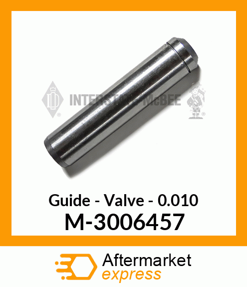 Guide - Valve - .010 M-3006457