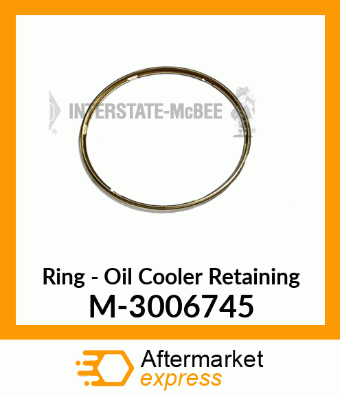 Ring - Oil Cooler Retaining M-3006745