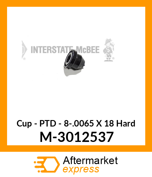 Cup - PTD - 8-.0065 X 18° Hard M-3012537