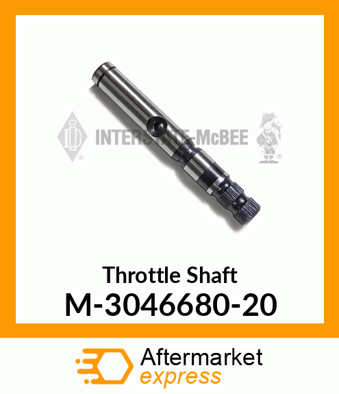 Throttle Shaft M-3046680-20