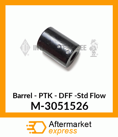 Barrel - PTK - DFF -Std Flow M-3051526