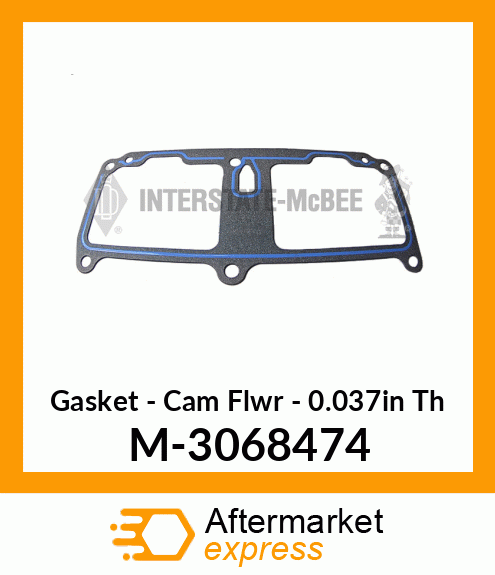 Gasket - Cam Flwr - .037"Thick M-3068474