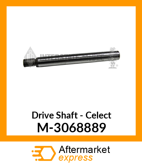 Drive Shaft - Celect M-3068889