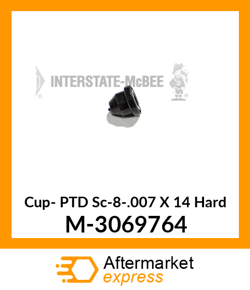 Cup- PTD Sc-8-.007 X 14° Hard M-3069764