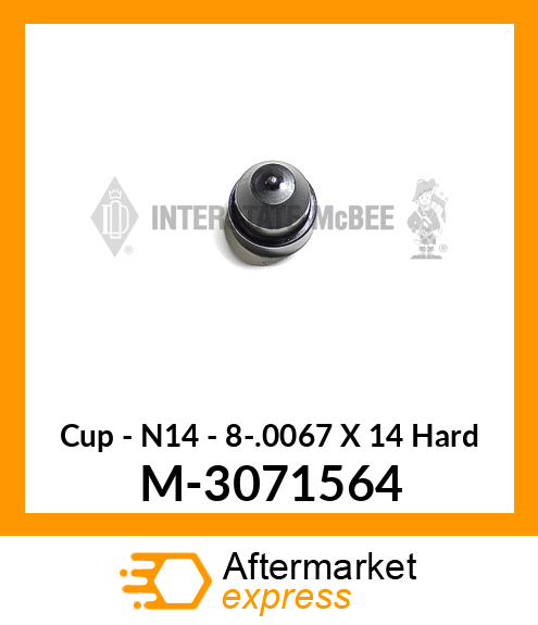 Cup - N14 - 8-.0067 X 14° Hard M-3071564