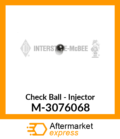 Check Ball - Injector M-3076068