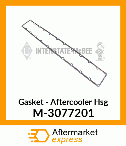 Gasket - Aftercooler Hsg M-3077201