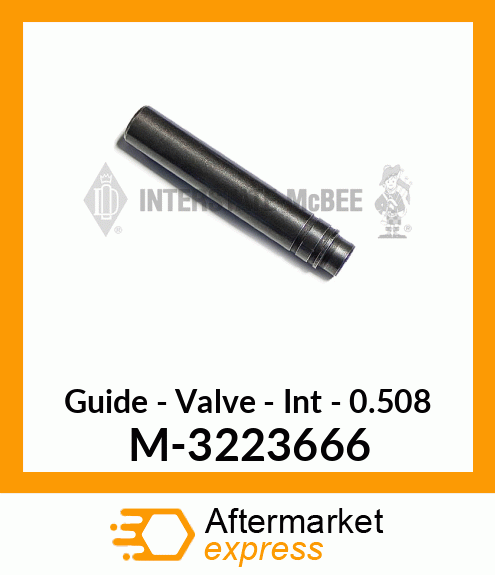 Guide - Valve - Int - .508 M-3223666