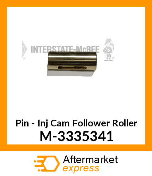 Pin - Inj Cam Follower Roller M-3335341