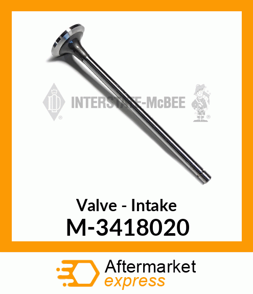 Valve - Intake M-3418020