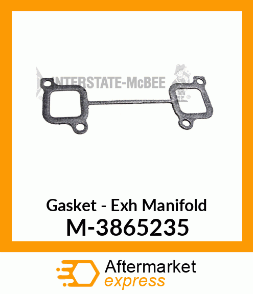 Gasket - Exhaust Manifold M-3865235