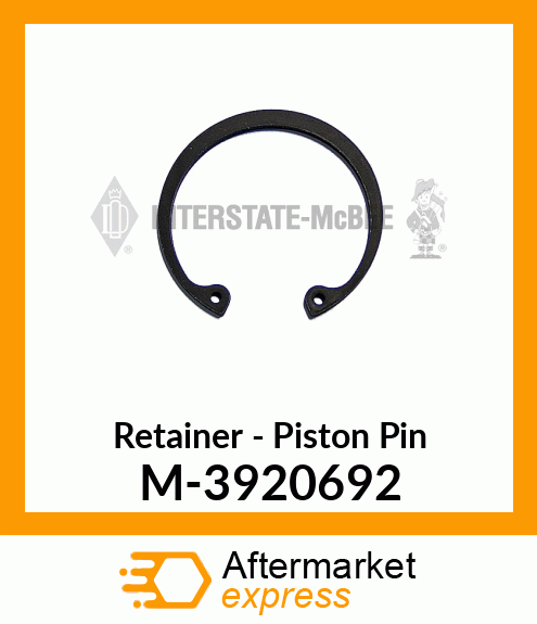 Retainer - Piston Pin M-3920692