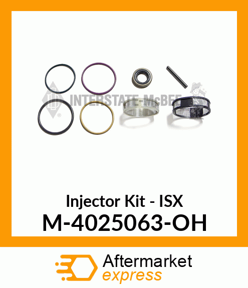 Injector Kit - ISX M-4025063-OH